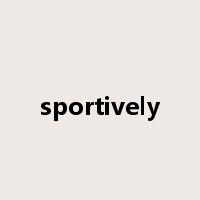 sportively是什么意思