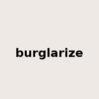 burglarize是什么意思