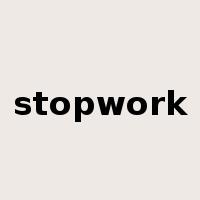 stopwork是什么意思