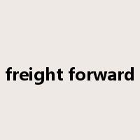 freight forward是什么意思
