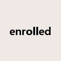 enrolled是什么意思