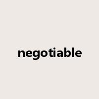 negotiable是什么意思