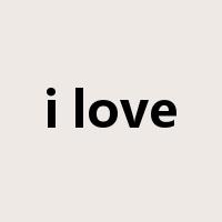 i love是什么意思