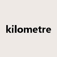 kilometre是什么意思