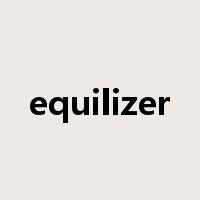 equilizer是什么意思