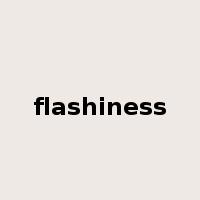 flashiness是什么意思
