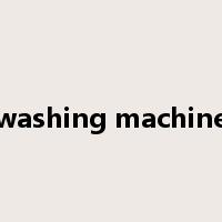 washing machine是什么意思