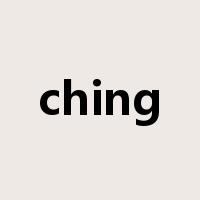 ching是什么意思