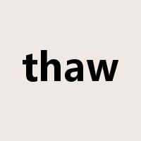 thaw是什么意思