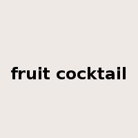 fruit cocktail是什么意思