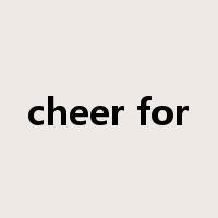 cheer for是什么意思