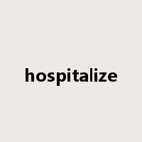hospitalize是什么意思