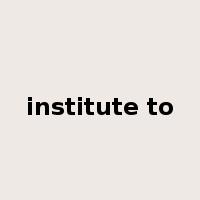institute to是什么意思