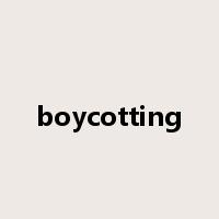 boycotting是什么意思