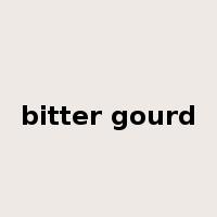 bitter gourd是什么意思