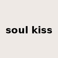 soul kiss是什么意思