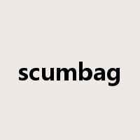 scumbag是什么意思