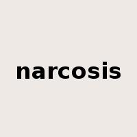 narcosis是什么意思