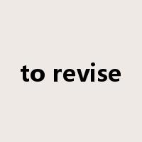 to revise是什么意思