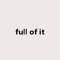 full of it是什么意思