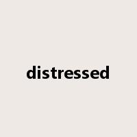 distressed是什么意思