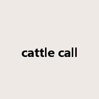cattle call是什么意思