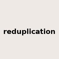 reduplication是什么意思