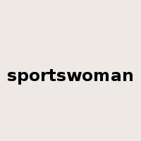 sportswoman是什么意思