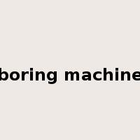 boring machine是什么意思