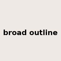 broad outline是什么意思