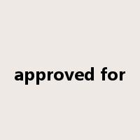 approved for是什么意思