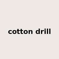 cotton drill是什么意思
