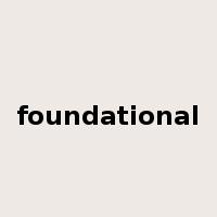 foundational是什么意思