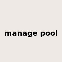 manage pool是什么意思