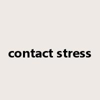 contact stress是什么意思