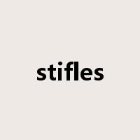 stifles是什么意思