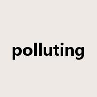 polluting是什么意思