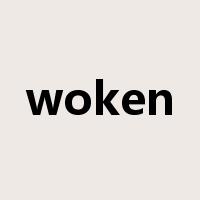 woken是什么意思