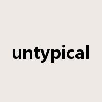 untypical是什么意思