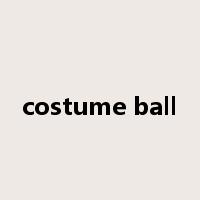 costume ball是什么意思