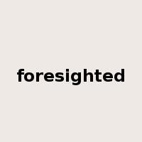 foresighted是什么意思