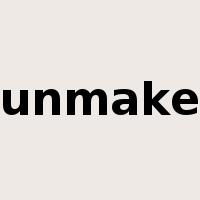 unmake是什么意思