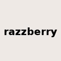 razzberry是什么意思