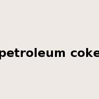 petroleum coke是什么意思