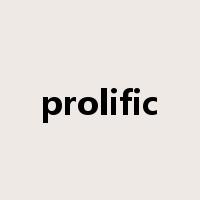 prolific是什么意思