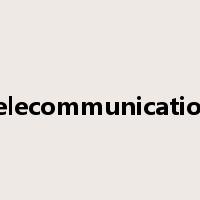 telecommunication是什么意思