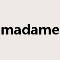 madame是什么意思