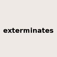 exterminates是什么意思