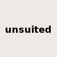 unsuited是什么意思