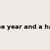 one year and a half是什么意思